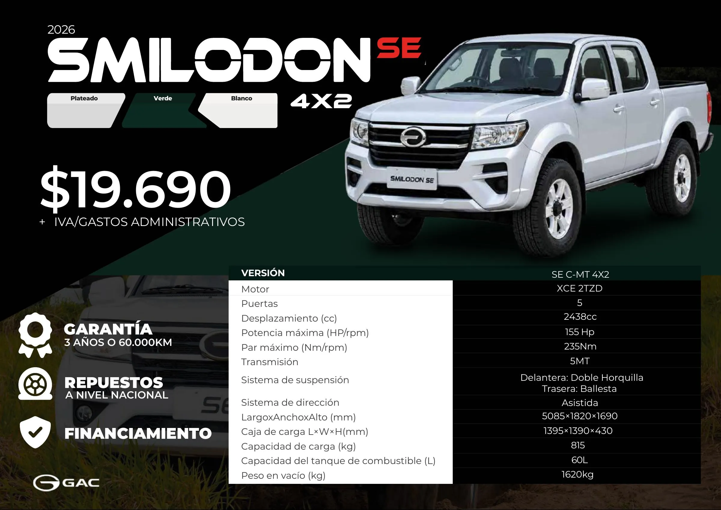 GAC SMILODON SE 4X2 2026, desde 19.690 USD + IVA y gastos administrativos. Motor XCE 2TZD de 2.438 cc y 155 HP, caja manual de 5, capacidad de carga de 815 kg. Colores Plateado, Verde y Blanco. Garantía de 3 años o 60.000 km.