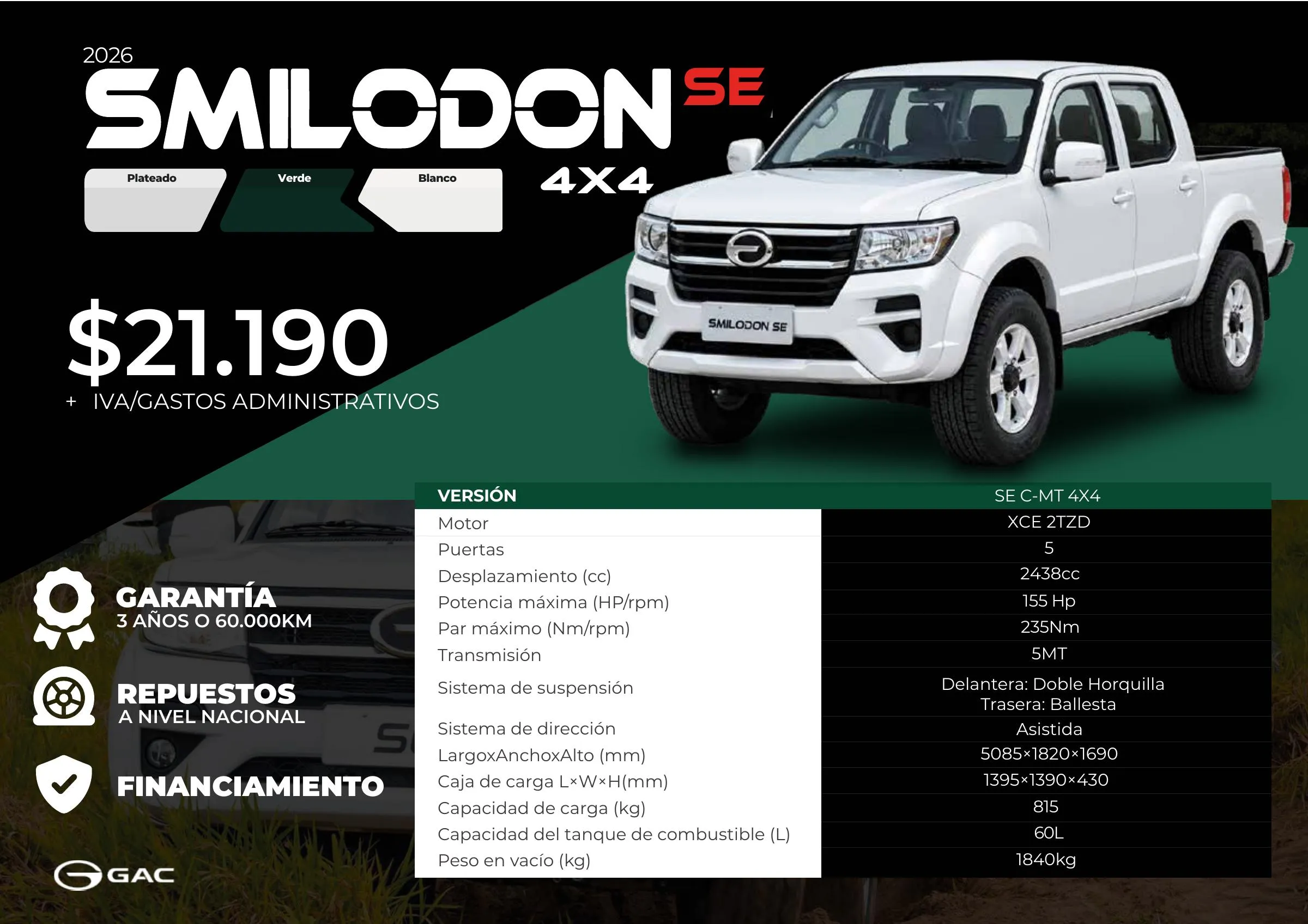 GAC SMILODON SE 4X4 2026, desde 21.190 USD + IVA y gastos administrativos. Motor XCE 2TZD de 2.438 cc y 155 HP, caja manual de 5, capacidad de carga de 815 kg. Garantía de 3 años o 60.000 km.